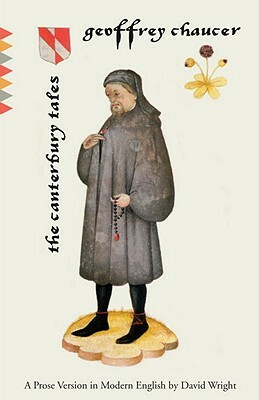 The Canterbury Tales: A Prose Version in Modern English by Geoffrey Chaucer