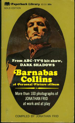 Barnabas Collins: A Personal Picture Album by Jonathan Frid