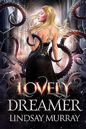 Lovely Dreamer by Lindsay Murray