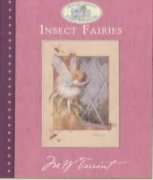 The Insect Fairies by Marion St. John Webb