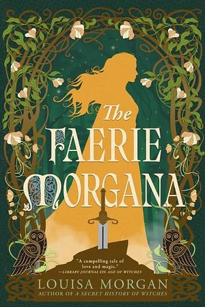 The Faerie Morgana by Louisa Morgan