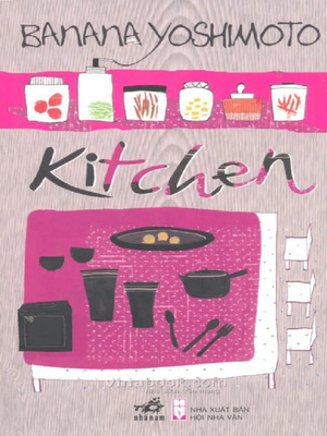 Kitchen by Banana Yoshimoto