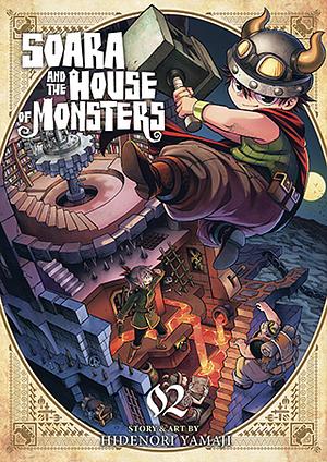 Soara and the House of Monsters Vol. 2 by Hidenori Yamaji