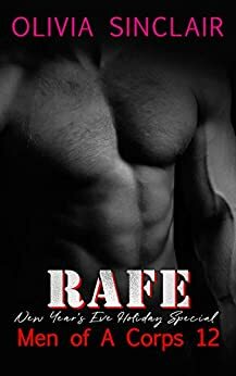 Rafe: New Year's Eve Holiday Special by Olivia Sinclair