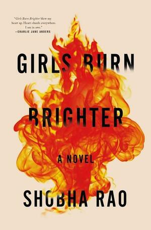 Girls Burn Brighter by Shobha Rao