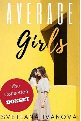 Average Girls: The Collection by Svetlana Ivanova