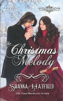 The Christmas Melody by Shanna Hatfield