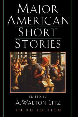 Major American Short Stories by A. Walton Litz
