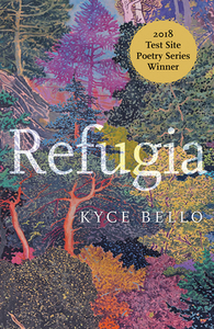 Refugia by Kyce Bello