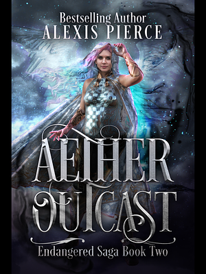 Aether Outcast by Alexis Pierce