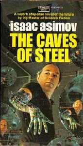 The Caves of Steel by Isaac Asimov