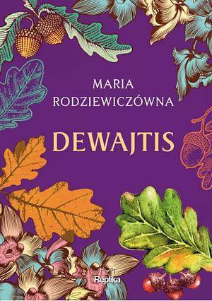 Dewajtis by Maria Rodziewiczówna