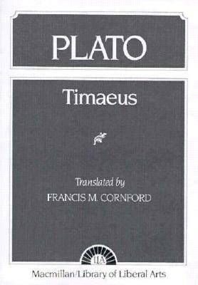 Plato: Timaeus by Francis Cornford