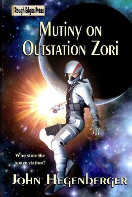 Mutiny on Outstation Zori by John Hegenberger