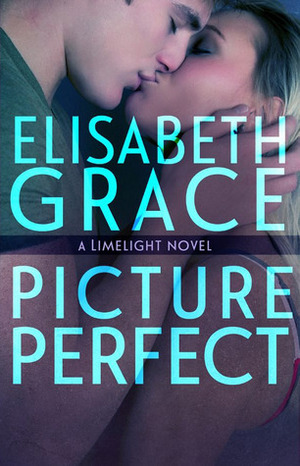 Picture Perfect by Elisabeth Grace