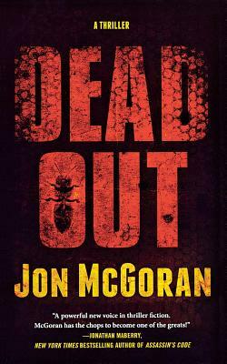 Deadout: A Thriller by Jon McGoran