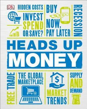 Heads Up Money by D.K. Publishing