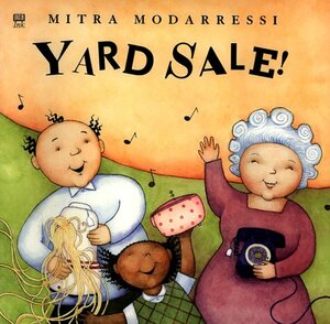 Yard Sale! by Mitra Modarressi