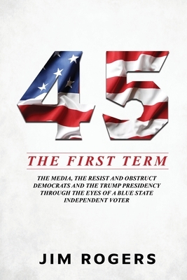 45: The First Term by Jim Rogers