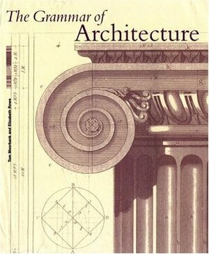 The Grammar of Architecture by Emily Cole