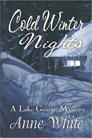 Cold Winter Nights by Anne White