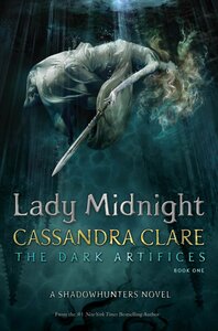 Lady Midnight by Cassandra Clare