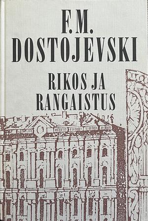 Rikos ja rangaistus by Fyodor Dostoevsky