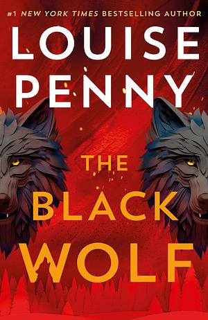 The Black Wolf by Louise Penny