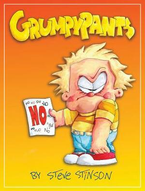 Grumpypants by Steve Stinson