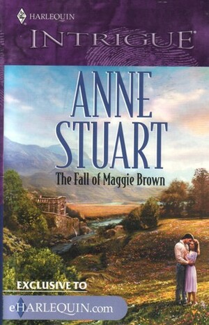 The Fall of Maggie Brown by Anne Stuart