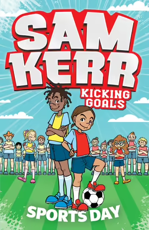 Sports Day by Fiona Harris, Sam Kerr