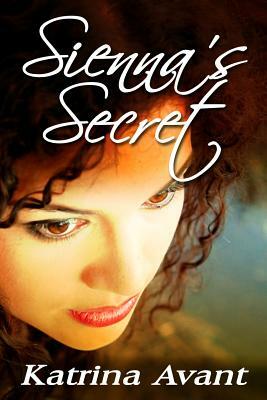 Sienna's Secret by Katrina Avant