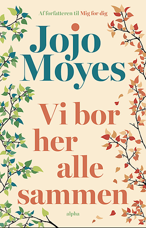 Vi bor her alle sammen by Jojo Moyes