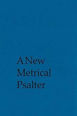 A New Metrical Psalter by Christopher Webber