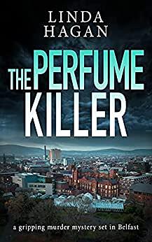 The Perfume Killer by Linda Hagan