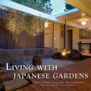 Living with Japanese Gardens by Svein Olslund, Chadine Flood Gong