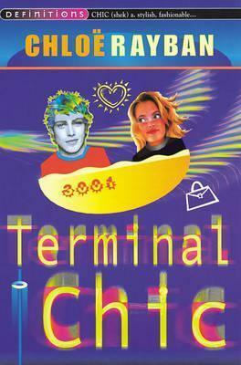Terminal Chic by Chloë Rayban