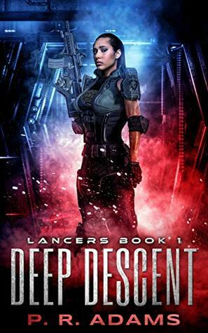 Deep Descent by P.R. Adams