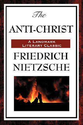 The Anti-Christ by Friedrich Nietzsche