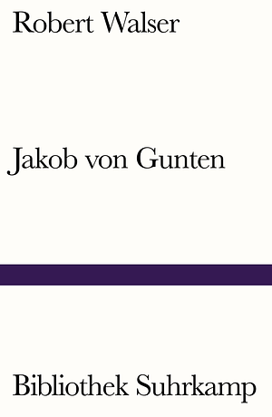 Jakob von Gunten by Robert Walser