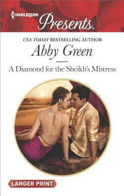 A Diamond for the Sheikh's Mistress by Abby Green