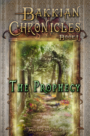 The Prophecy by Jeffrey M. Poole