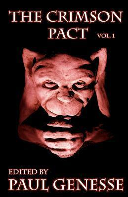 The Crimson Pact Volume 1 by Paul Genesse, Barbara J. Webb, Patrick M. Tracy