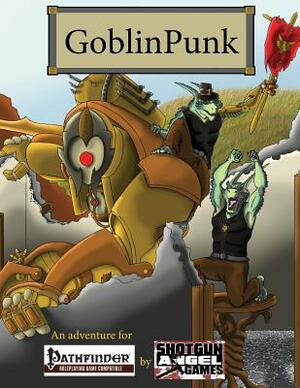 Goblinpunk: Pathfinder Edition by Corey Roth