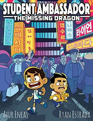 The Missing Dragon (Student Ambassador #1) by Axur Eneas, Ryan Estrada