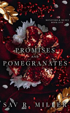 Promises and Pomegranates by Sav R. Miller