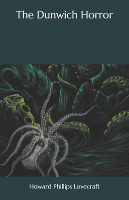 The Dunwich Horror by H.P. Lovecraft