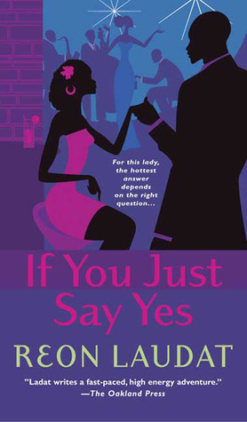 If You Just Say Yes by Reon Laudat