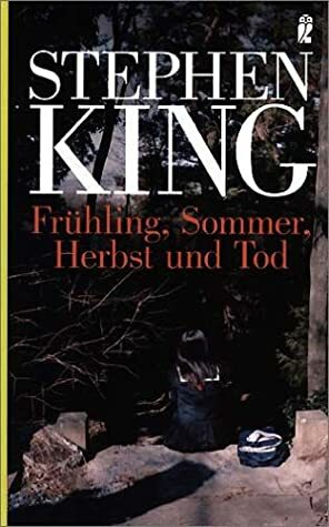 Frühling, Sommer, Herbst und Tod by Stephen King, Harro Christensen