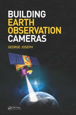 Building Earth Observation Cameras by George Joseph